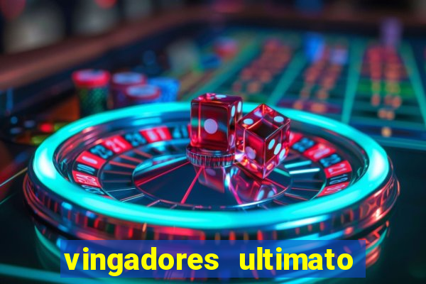 vingadores ultimato filme completo dublado online gratis